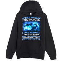 It's Not My Fault You Thought I Was Normal Lightning Dragon Premium Pullover Hoodie