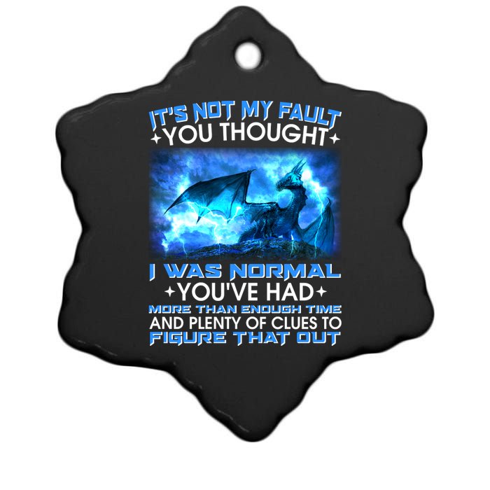 It's Not My Fault You Thought I Was Normal Lightning Dragon Ceramic Star Ornament