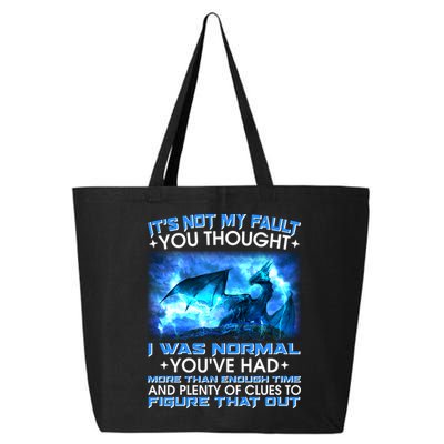 It's Not My Fault You Thought I Was Normal Lightning Dragon 25L Jumbo Tote