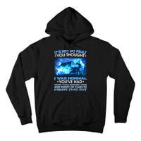 It's Not My Fault You Thought I Was Normal Lightning Dragon Tall Hoodie