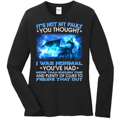 It's Not My Fault You Thought I Was Normal Lightning Dragon Ladies Long Sleeve Shirt