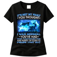 It's Not My Fault You Thought I Was Normal Lightning Dragon Womens T-Shirt