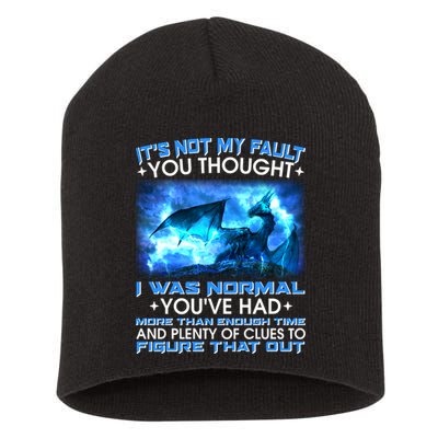 It's Not My Fault You Thought I Was Normal Lightning Dragon Short Acrylic Beanie