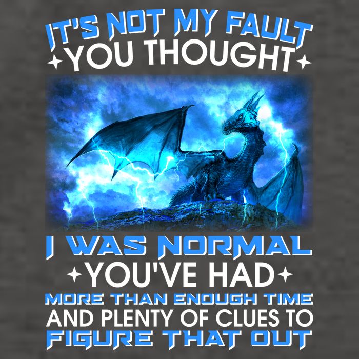 It's Not My Fault You Thought I Was Normal Lightning Dragon Vector Backpack