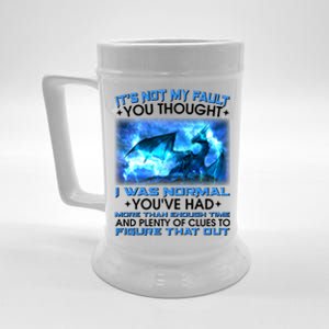 It's Not My Fault You Thought I Was Normal Lightning Dragon Beer Stein