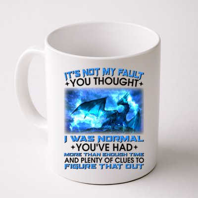 It's Not My Fault You Thought I Was Normal Lightning Dragon Coffee Mug