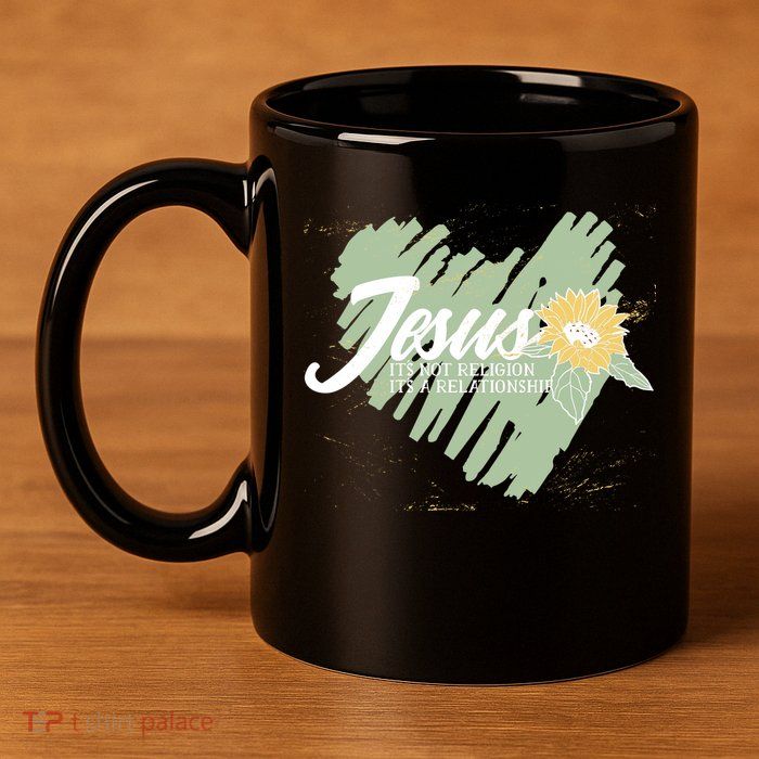It's Not Religion It's A Relationship Heart 11oz C Handle Ceramic Mug