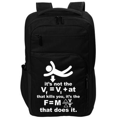 It's Not The Velocity That Kills You It's The Fall Impact Tech Backpack