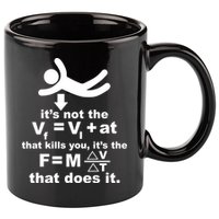 It's Not The Velocity That Kills You It's The Fall 11oz C Handle Ceramic Mug