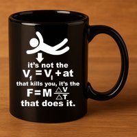It's Not The Velocity That Kills You It's The Fall 11oz C Handle Ceramic Mug