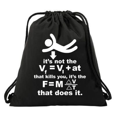 It's Not The Velocity That Kills You It's The Fall Drawstring Bag