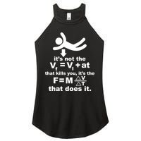 It's Not The Velocity That Kills You It's The Fall Women's Perfect Tri Rocker Tank