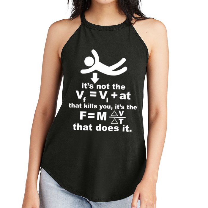 It's Not The Velocity That Kills You It's The Fall Women's Perfect Tri Rocker Tank
