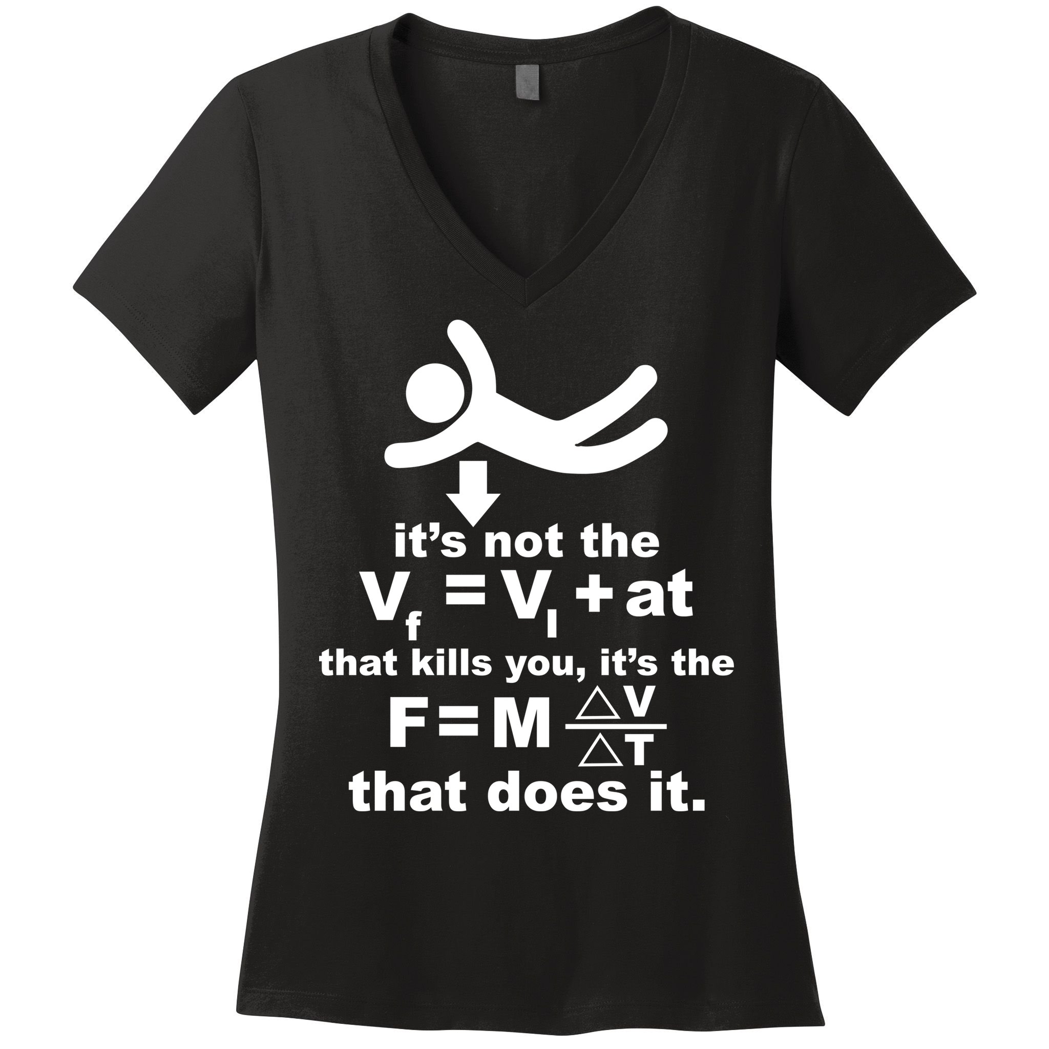 It's Not The Velocity That Kills You It's The Fall Women's V-Neck T-Shirt