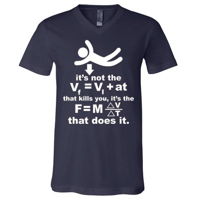 It's Not The Velocity That Kills You It's The Fall V-Neck T-Shirt