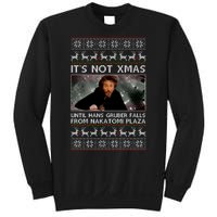 It's Not X-Mas Until Hans Gruber Falls From Nakatomi Plaza Sweatshirt