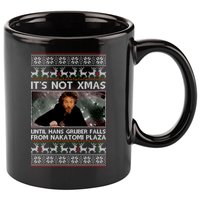 It's Not X-Mas Until Hans Gruber Falls From Nakatomi Plaza 11oz C Handle Ceramic Mug