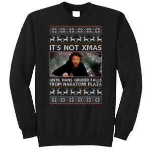 It's Not X-Mas Until Hans Gruber Falls From Nakatomi Plaza Tall Sweatshirt