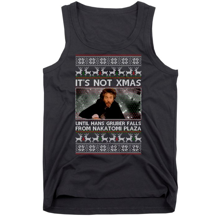 It's Not X-Mas Until Hans Gruber Falls From Nakatomi Plaza Tank Top