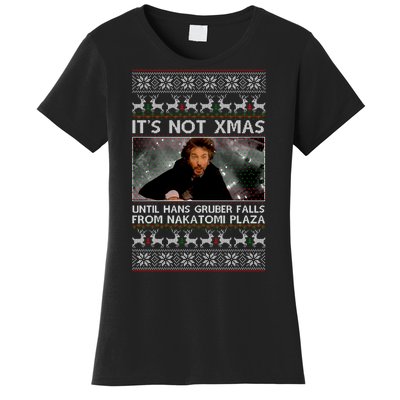 It's Not X-Mas Until Hans Gruber Falls From Nakatomi Plaza Women's T-Shirt