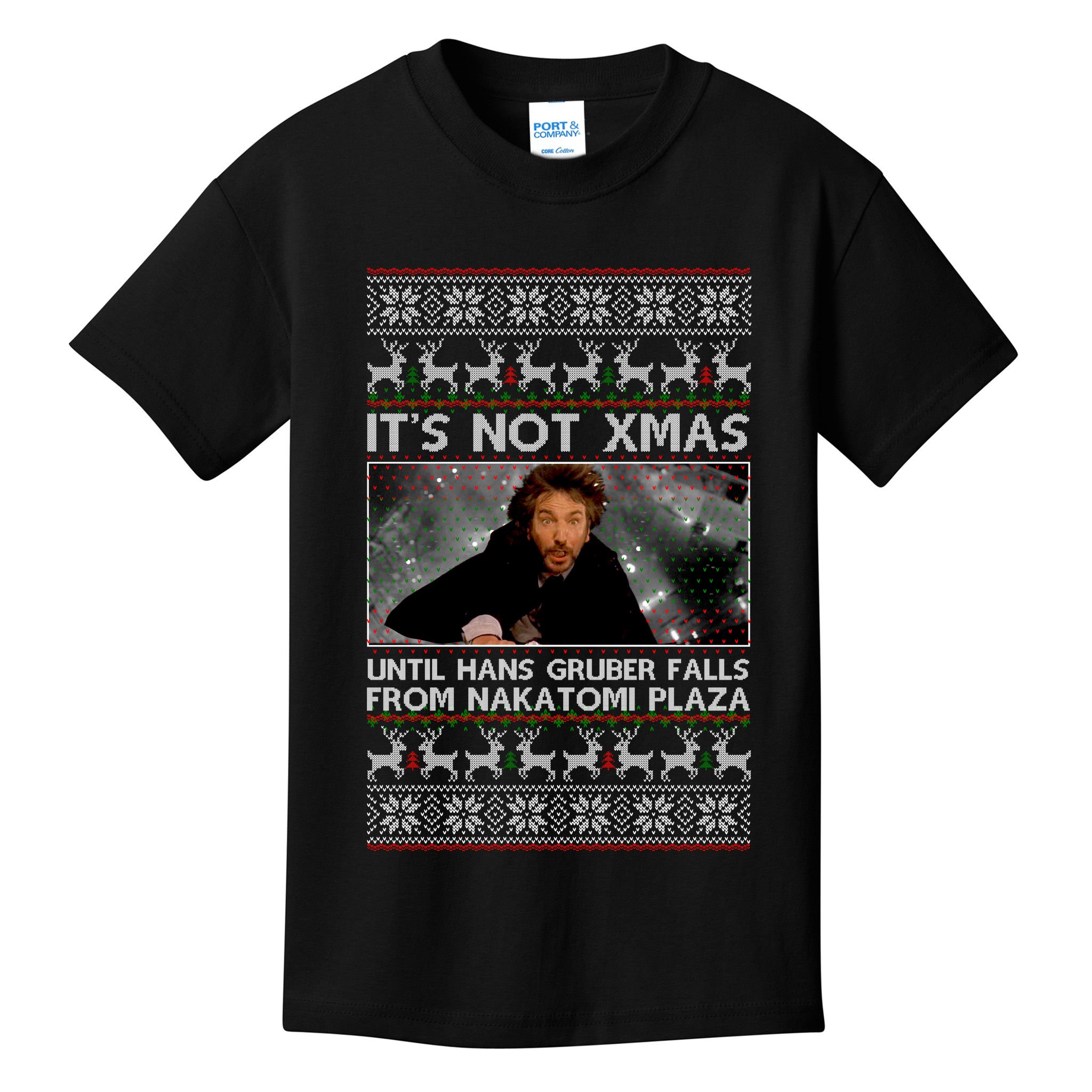 It's Not X-Mas Until Hans Gruber Falls From Nakatomi Plaza Kids T-Shirt