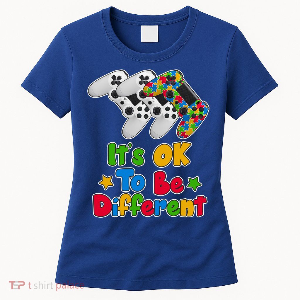 It's Ok To Be Different Autism Awareness Video Gamer  Womens T-Shirt