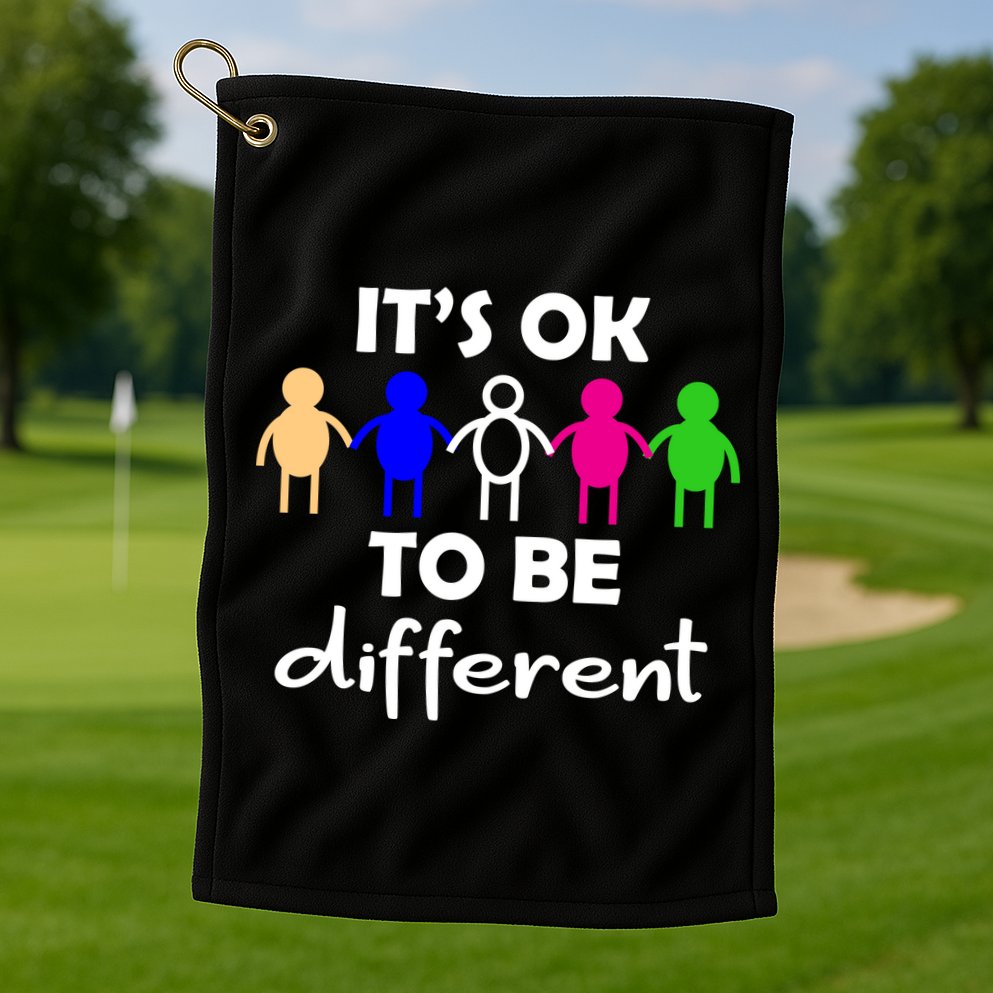 It's Ok To Be Different Equality Golf Towel