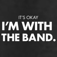 It's Okay I'm With The Band Golf Towel