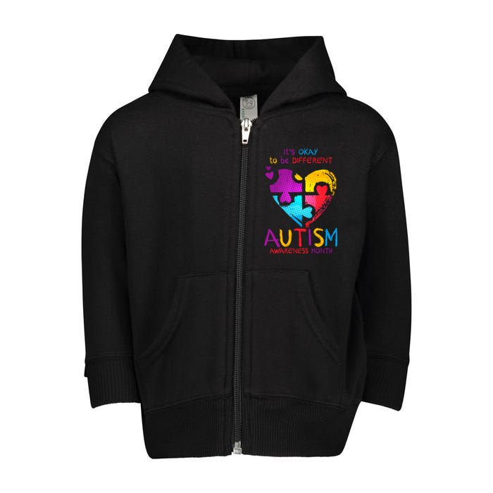 It's Okay To Be Different Autism Awareness Month Toddler Zip Fleece Hoodie