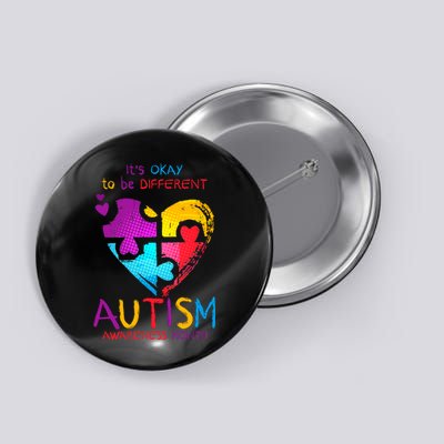 It's Okay To Be Different Autism Awareness Month Button