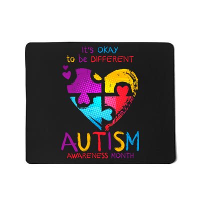 It's Okay To Be Different Autism Awareness Month Mousepad