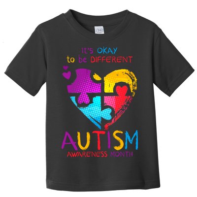 It's Okay To Be Different Autism Awareness Month Toddler T-Shirt