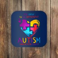 It's Okay To Be Different Autism Awareness Month1 Coaster