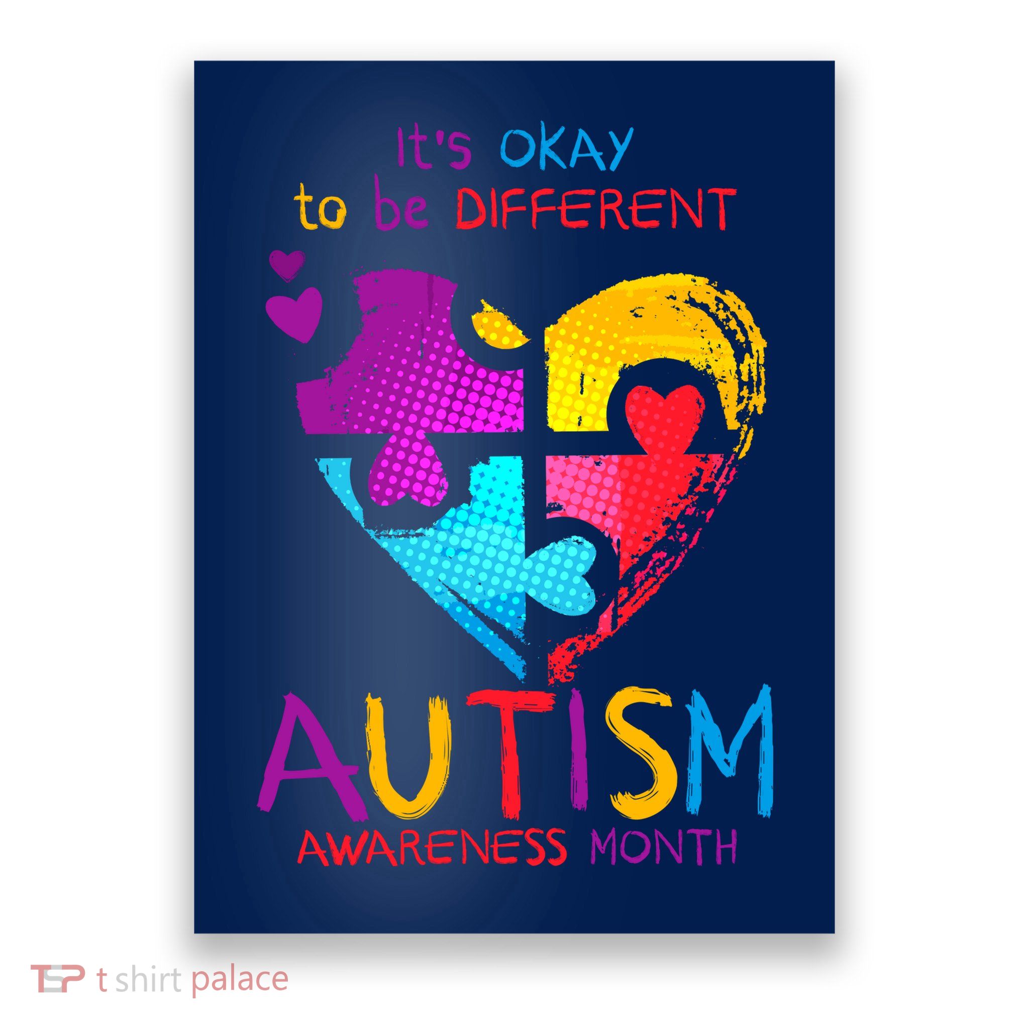 It's Okay To Be Different Autism Awareness Month1 Poster