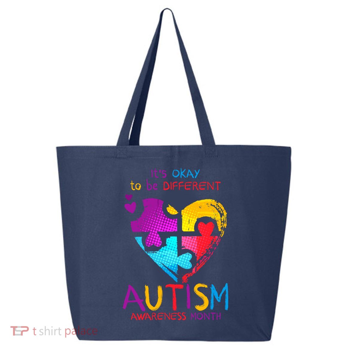 It's Okay To Be Different Autism Awareness Month1 25L Jumbo Tote