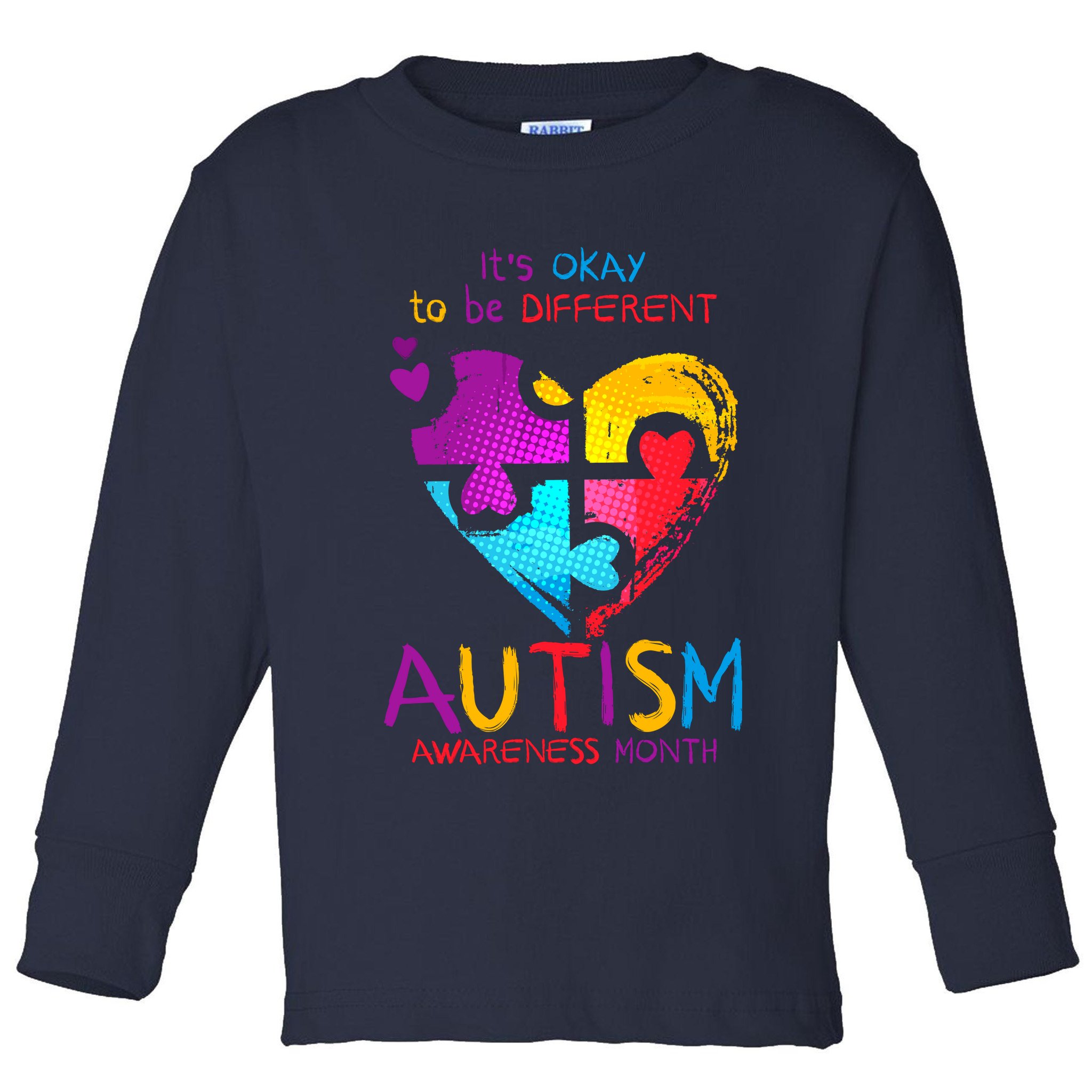 It's Okay To Be Different Autism Awareness Month1 Toddler Long Sleeve Shirt