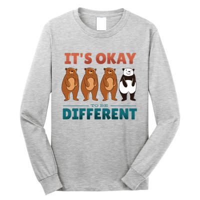 It's Okay To Be Different Bears Long Sleeve Shirt