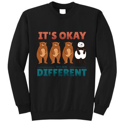 It's Okay To Be Different Bears Sweatshirt