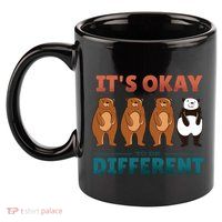 It's Okay To Be Different Bears 11oz C Handle Ceramic Mug