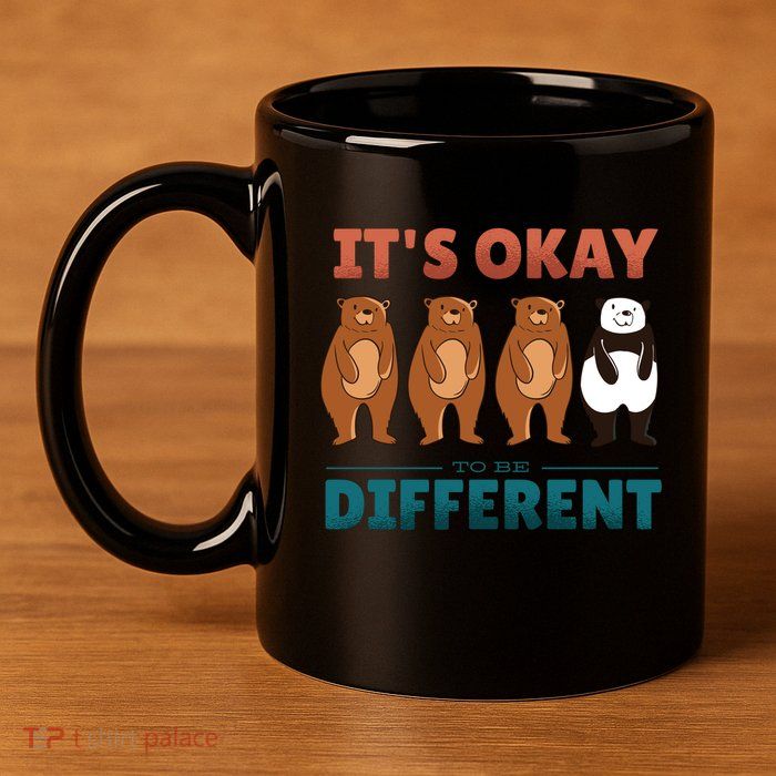 It's Okay To Be Different Bears 11oz C Handle Ceramic Mug