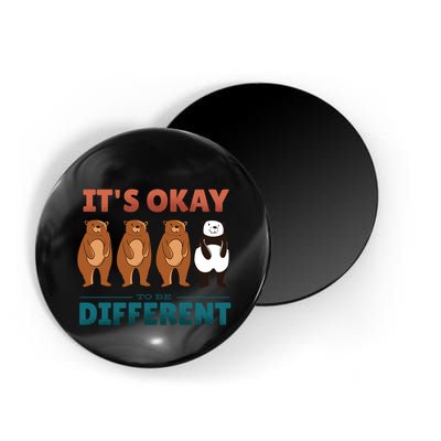 It's Okay To Be Different Bears Magnet