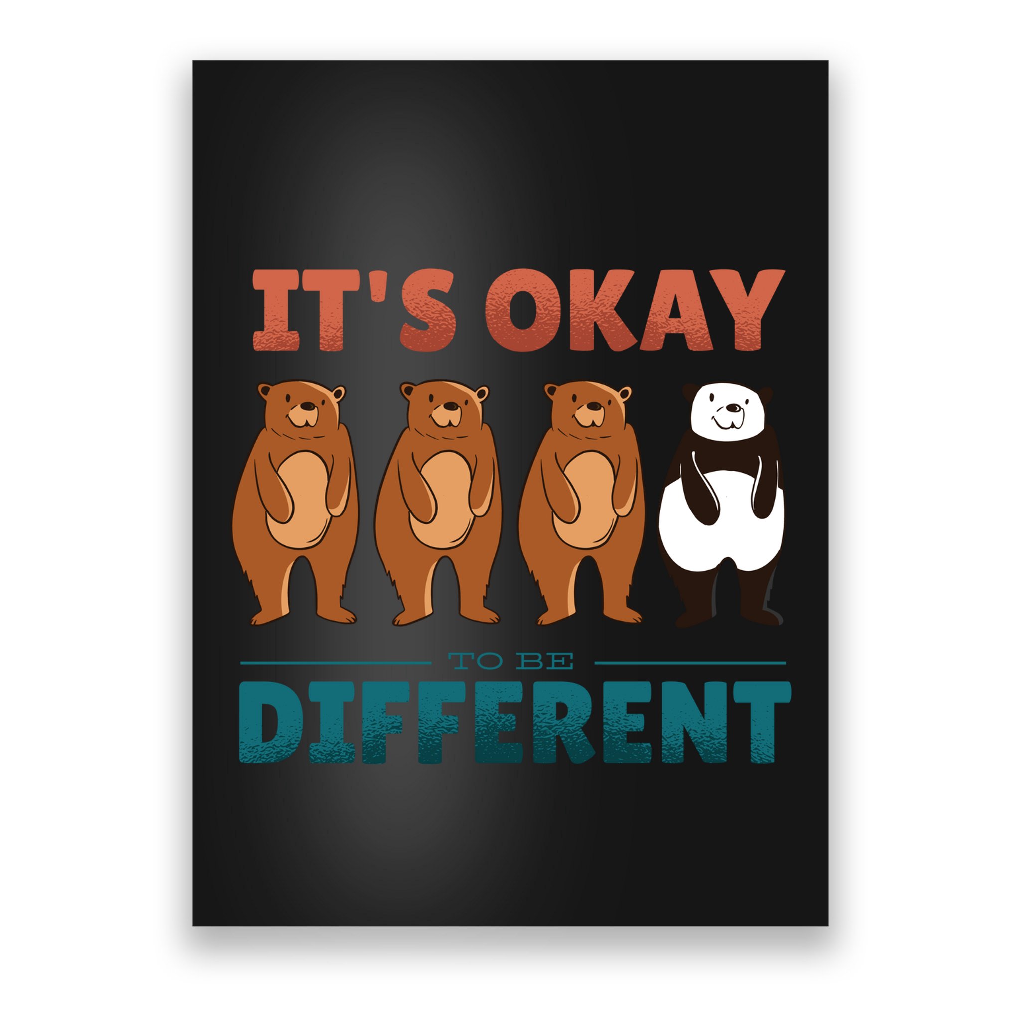 It's Okay To Be Different Bears Poster
