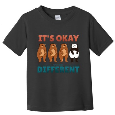 It's Okay To Be Different Bears Toddler T-Shirt
