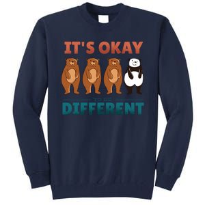 It's Okay To Be Different Bears Tall Sweatshirt