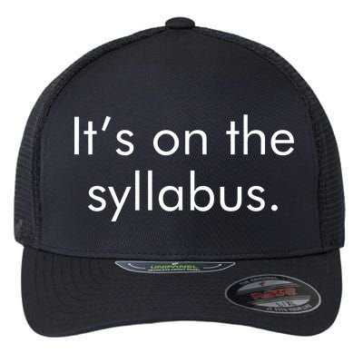 It's on the Syllabus. Flexfit Unipanel Trucker Cap