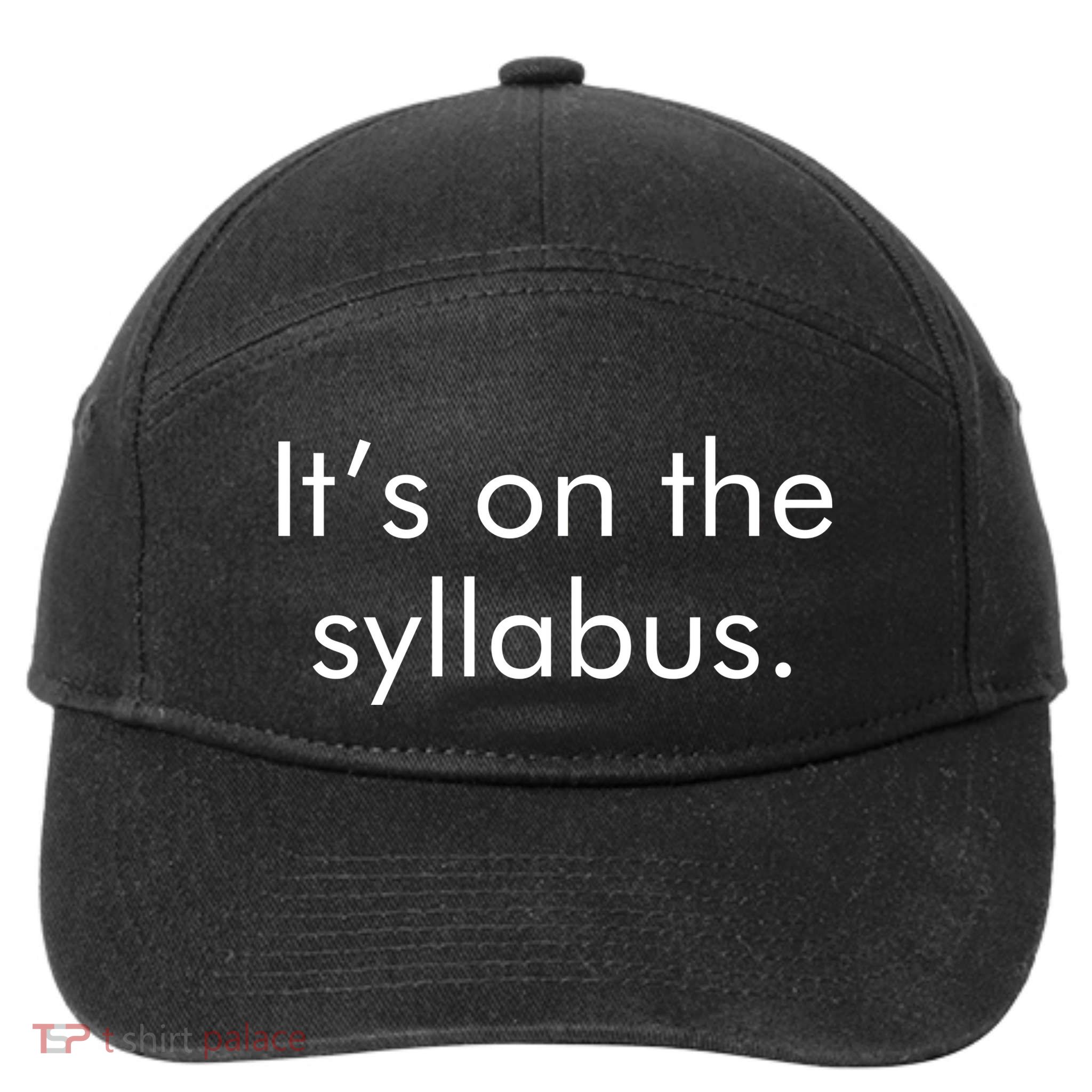 It's on the Syllabus. 7-Panel Snapback Hat