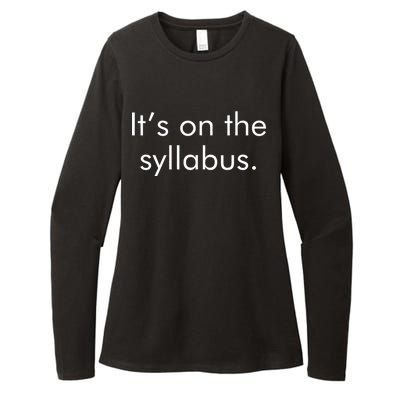 It's on the Syllabus. Womens CVC Long Sleeve Shirt