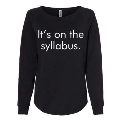 It's on the Syllabus. Womens California Wash Sweatshirt