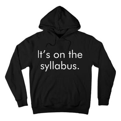 It's on the Syllabus. Tall Hoodie