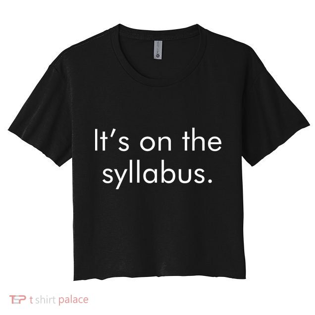 It's on the Syllabus. Crop Top